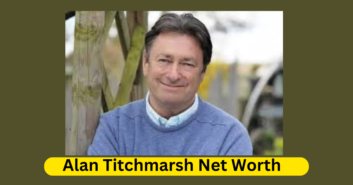 Alan Titchmarsh Net Worth