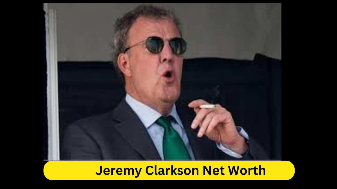 Jeremy Clarkson Net Worth The Financial Roadmap of a Television Icon