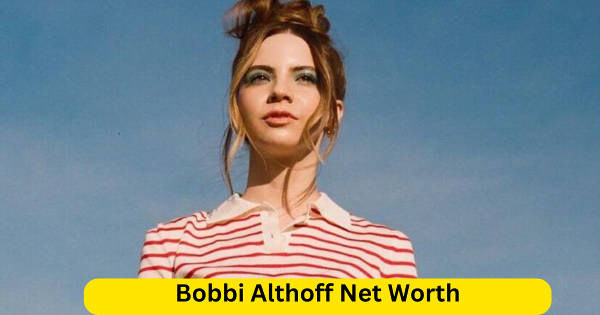 Bobbi Althoff Net Worth