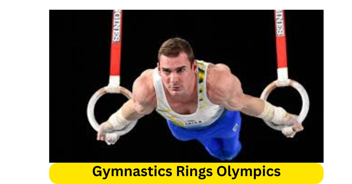 Gymnastics Rings Olympics जिमनास्टिक रिंग ओलम्पिक 2024