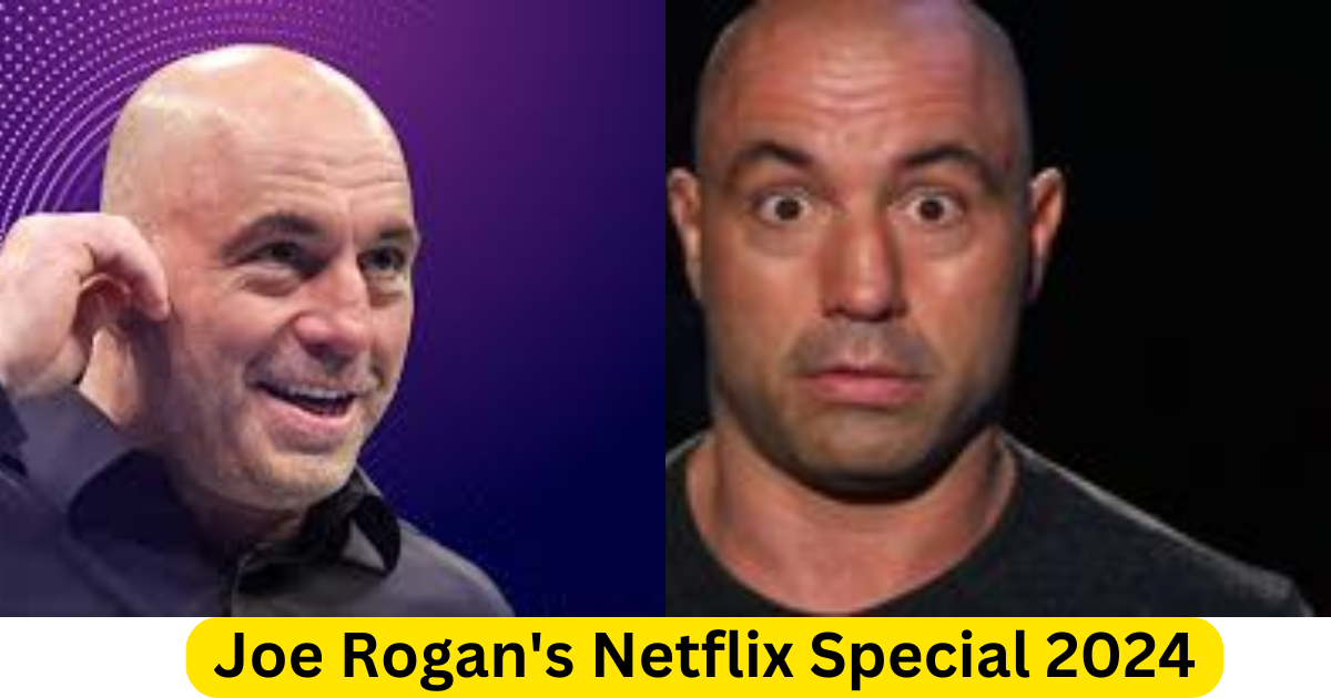 Joe Rogan's Netflix Special 2024