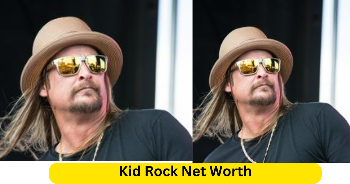 Kid Rock Net Worth