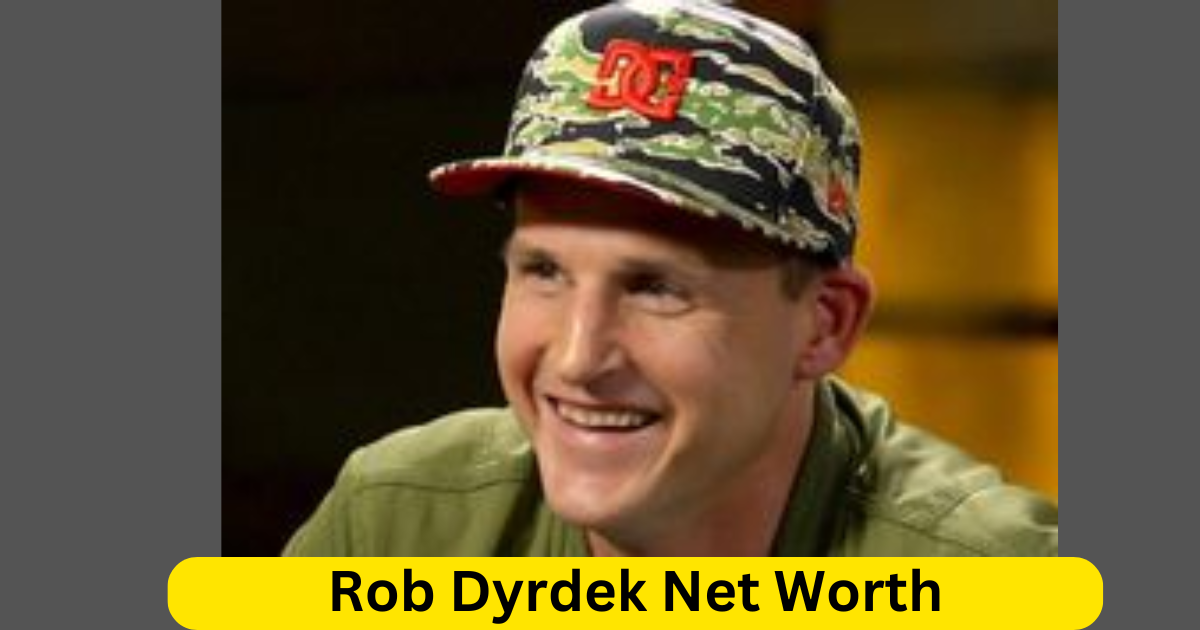 Rob Dyrdek Net Worth