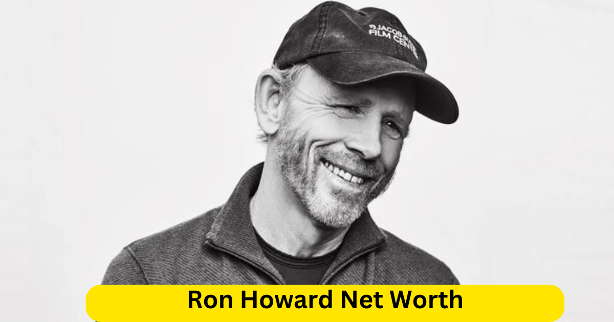 Ron Howard Net Worth